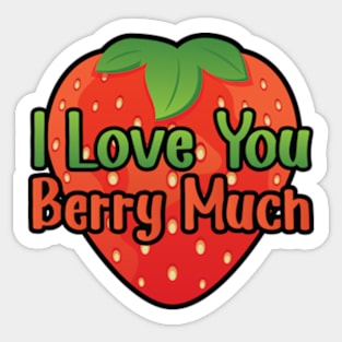 I Love You BERRY Much Sticker